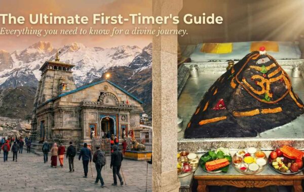 Kedarnath Temple Travel Guide 2026 Complete Yatra Guide for First-Time Pilgrims