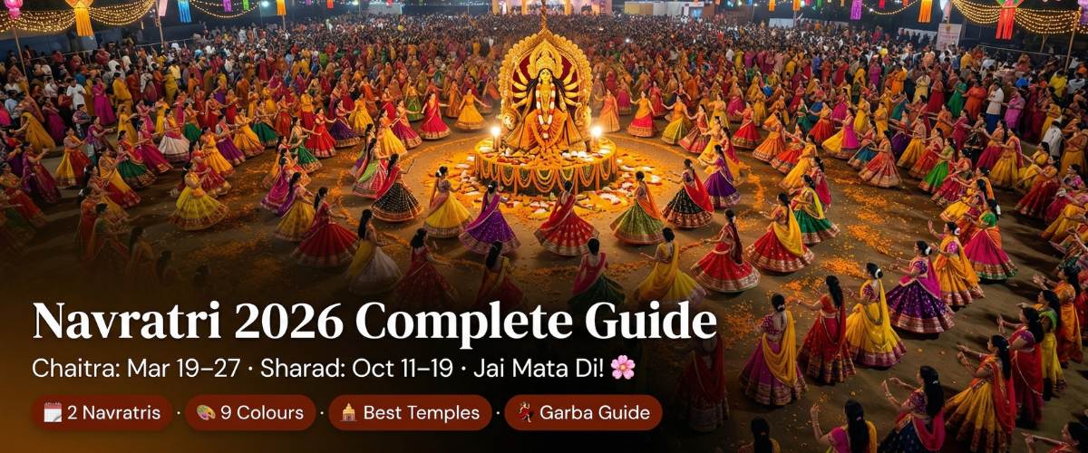 Navratri 2026 Complete Guide – Chaitra & Sharad Dates, 9 Colours, Navdurga, Puja Vidhi, Best Temples, Garba & Fasting Rules