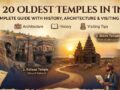 Top 20 Oldest Temples in India – Complete Guide with History, Architecture & Visiting Tips