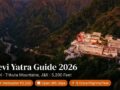 Vaishno Devi Yatra Guide 2026 – Complete Guide for First-Time Pilgrims: Registration, Helicopter, Trek, Timings & Tips