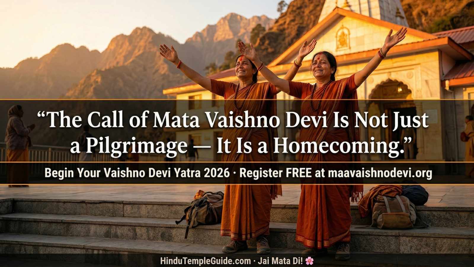 Vaishno Devi Yatra Guide 2026 – pilgrim completing yatra at Bhawan entrance divine moment Jai Mata Di Trikuta mountains homecoming