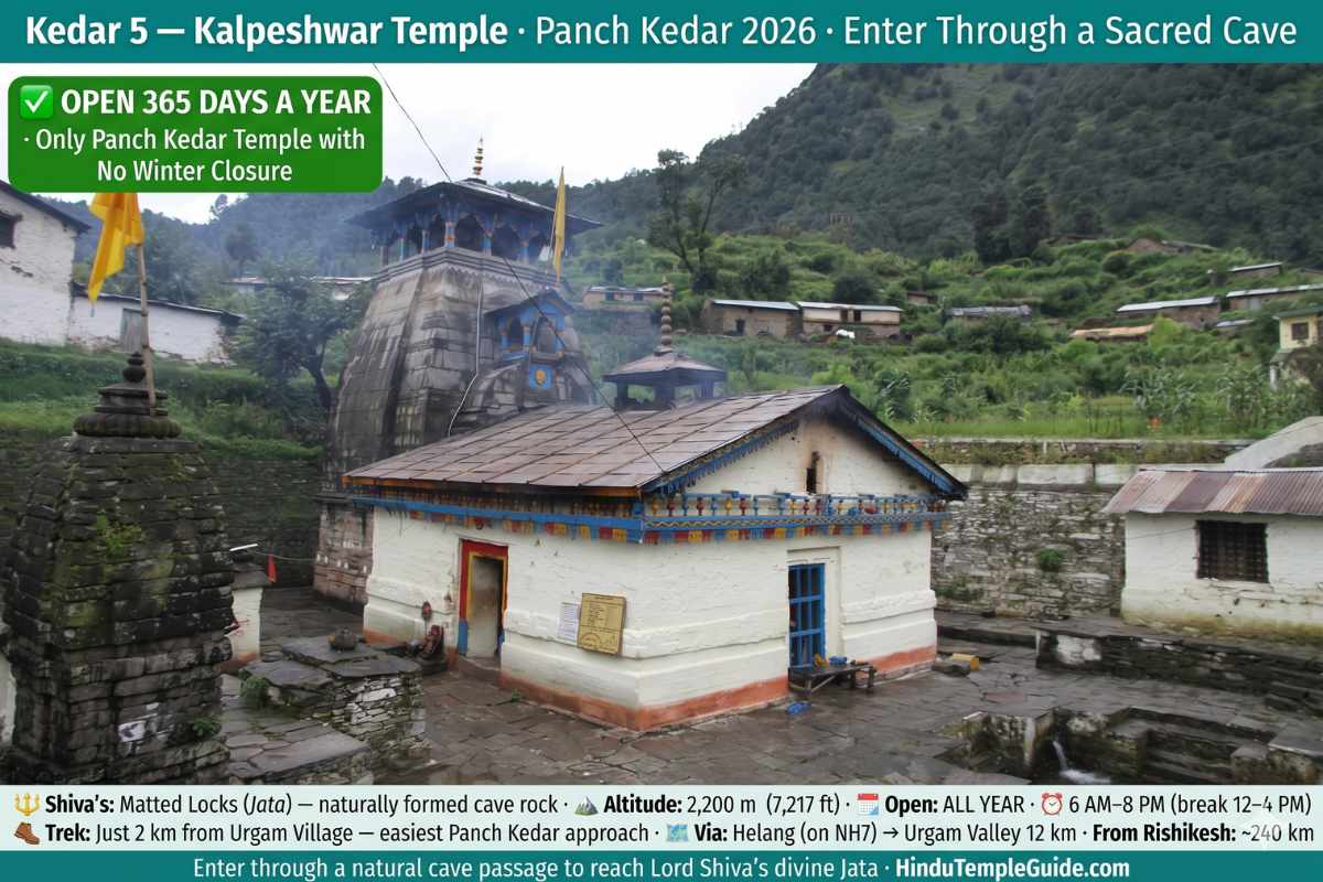 Kalpeshwar Temple Panch Kedar 2026 – open all year 365 days cave approach 2200m Shiva Jata matted locks Urgam Valley 2km trek easiest Chamoli timings 6AM