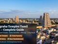 Navagraha Temples Tamil Nadu – Complete Guide to All 9 Sacred Planet Temples: Locations, Timings, Offerings & Pilgrimage Route