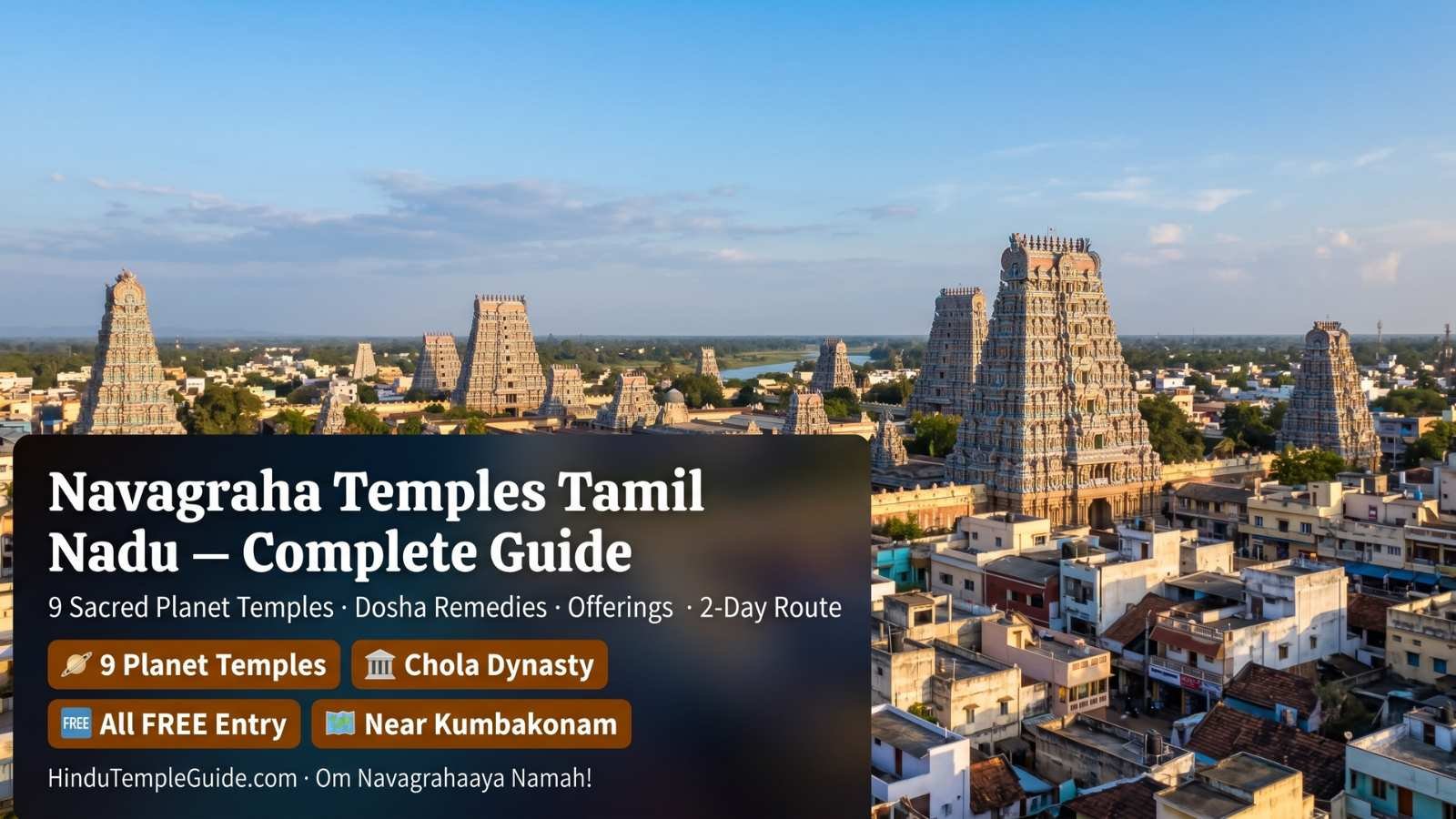 Navagraha Temples Tamil Nadu – Complete Guide to All 9 Sacred Planet Temples: Locations, Timings, Offerings & Pilgrimage Route