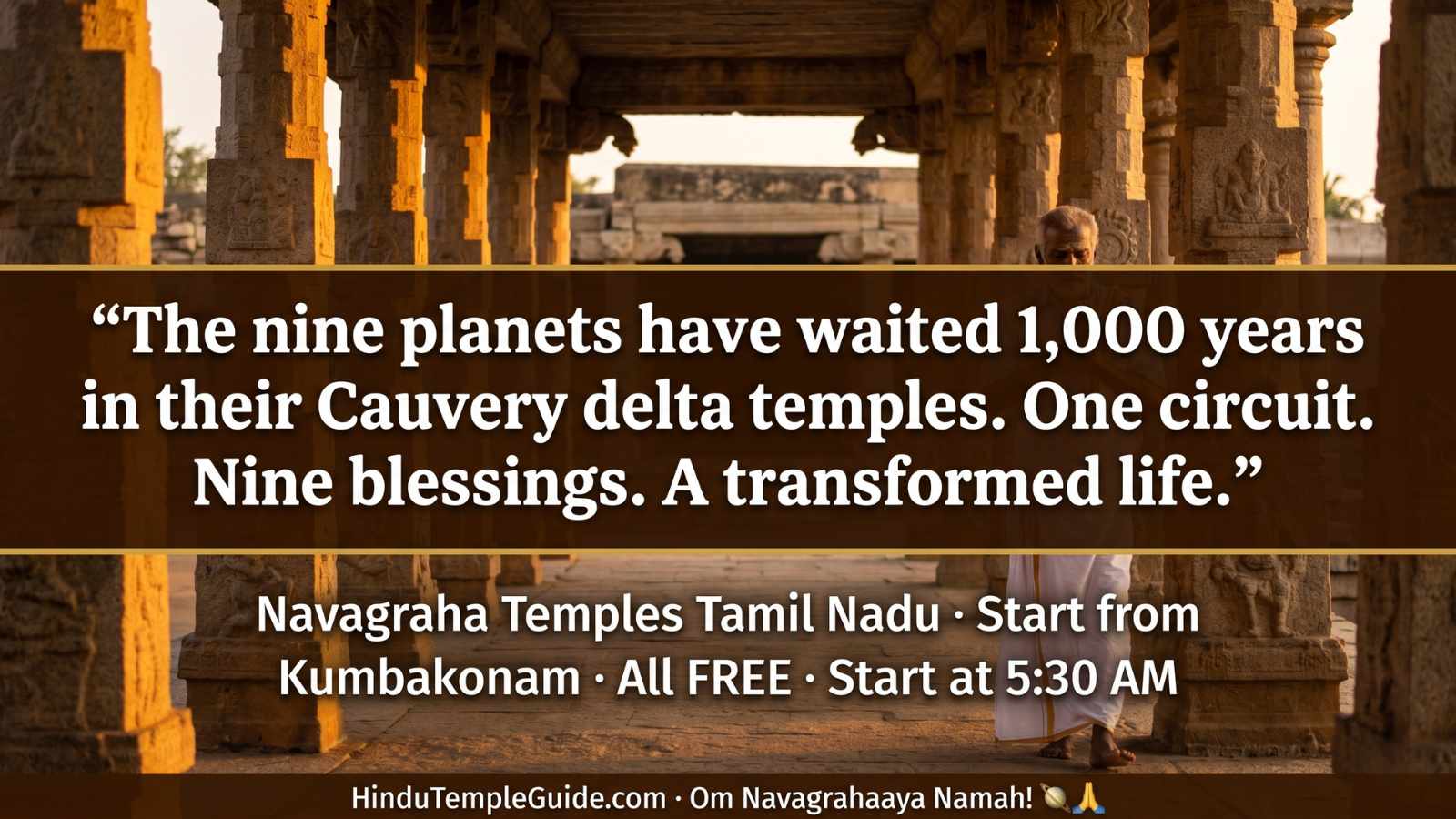 Navagraha temples Tamil Nadu CTA pilgrimage Kumbakonam 9 planet free start 5:30AM Om Navagrahaaya Namah 2026 Chola dynasty dosha remedies complete guide