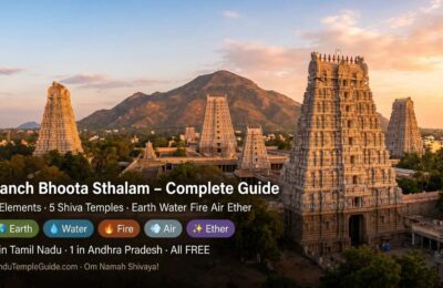 Panch Bhoota Sthalam – Complete Guide to 5 Elements Shiva Temples: Earth, Water, Fire, Air & Ether