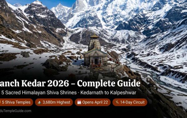Panch Kedar 2026 – Complete Guide to All 5 Sacred Himalayan Shiva Shrines: Kedarnath, Tungnath, Rudranath, Madhyamaheshwar & Kalpeshwar
