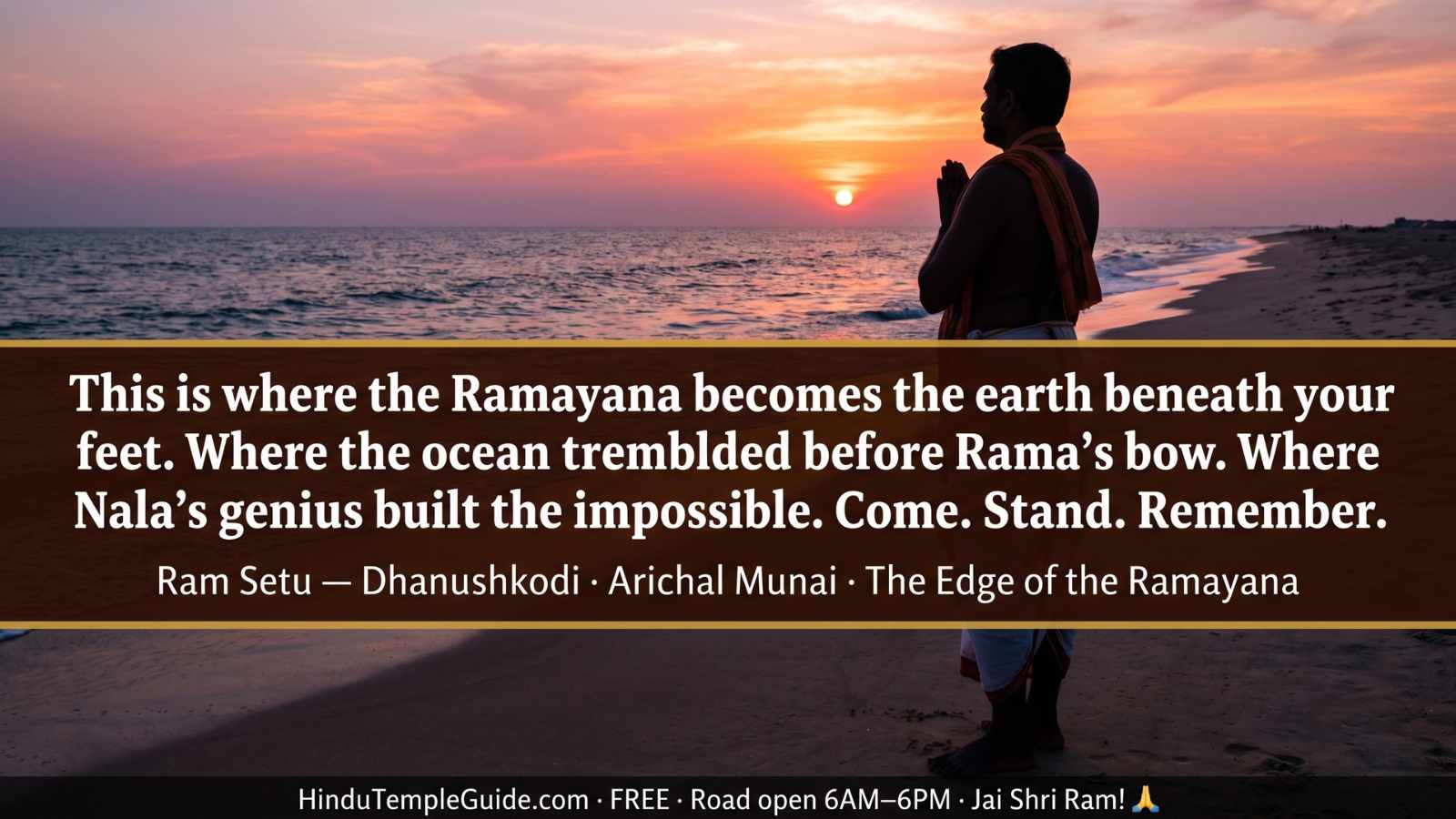 Ram Setu CTA Dhanushkodi Arichal Munai pilgrim sunset Jai Shri Ram Ramayana edge India ocean prayer free 6AM Rameswaram devotee spiritual