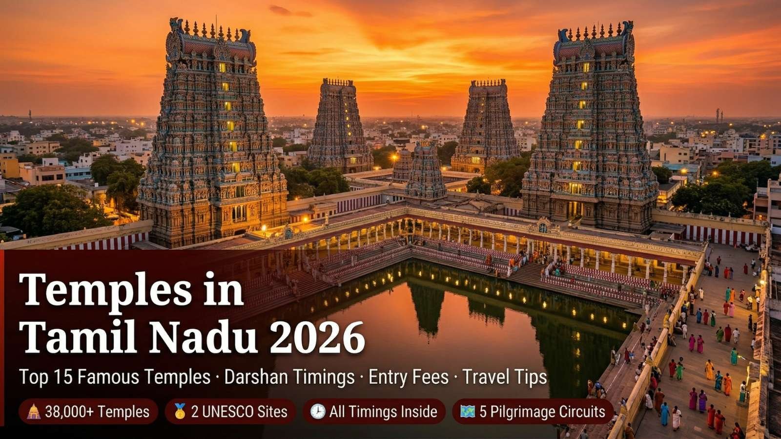 Temples in Tamil Nadu 2026 – Top 15 Famous Temples, Darshan Timings, Entry Fees & Travel Tips